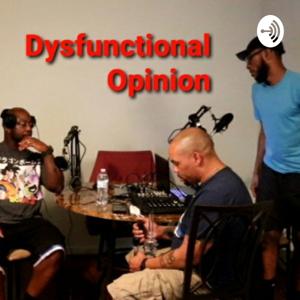 Dysfunctional Opinion