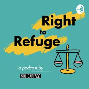 Right to Refuge: a SolidariTee podcast