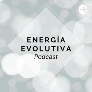 🔸 Energía Evolutiva, creando nuevas formas 🔸