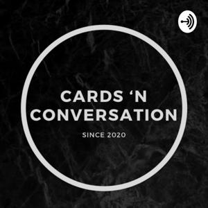 Cards ‘N Conversation