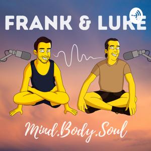 Frank & Luke: Mind.Body.Soul