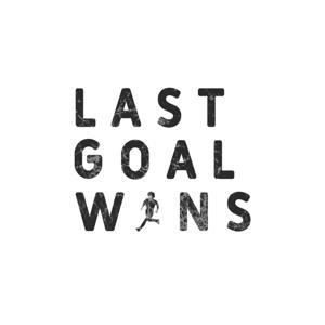 Last Goal Wins Podcast