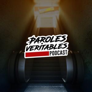Paroles Veritables Podcast by Paroles Veritables Podcast