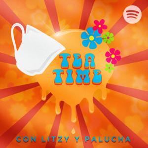 Tea Time con Litzy y Palucha