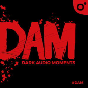 DAM - Dark Audio Moments