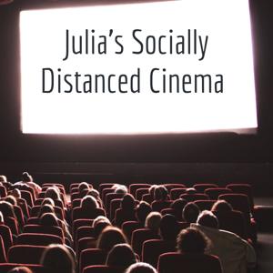 Julia’s Socially Distanced Cinema