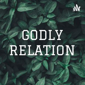 GODLY RELATION