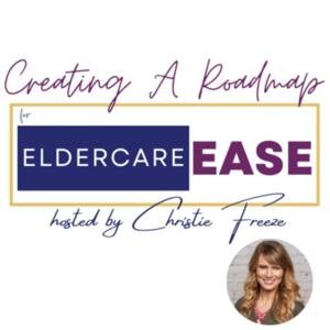 Creating A Roadmap for Eldercare :|: Ease