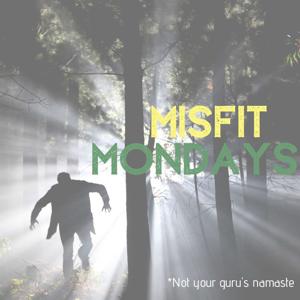 Misfit Mondays