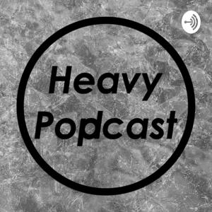 Heavy Popcast