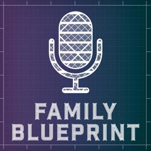 Family Blueprint Podcast