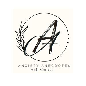 Anxiety Anecdotes