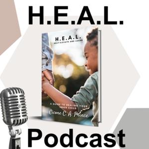 H.E.A.L. Help Elevate And Learn Podcast