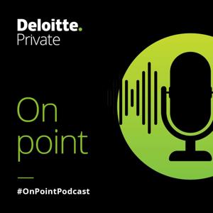 Deloitte Private Podcast