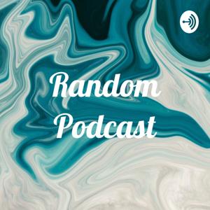 Random Podcast