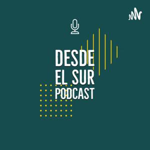 Desde el Sur Podcast