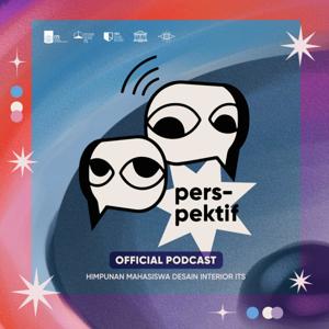 PERSPEKTIF - Podcast Desain Interior ITS