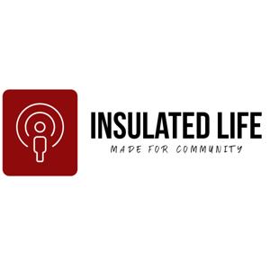 An Insulated Life