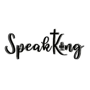 SpeakKing Podcast