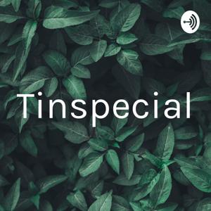 Tinspecial