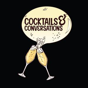 Cocktails & Conversations