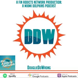 DouglieDoWrong: Miami Dolphin 
podcast