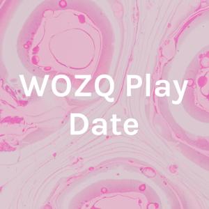 WOZQ Play Date