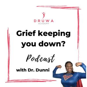 Grief Keeping You Down?