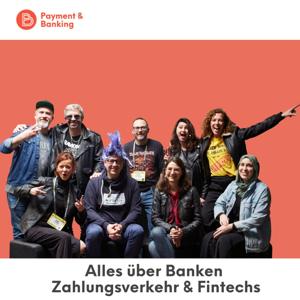 Payment & Banking Fintech Podcast by Das Team von Payment & Banking