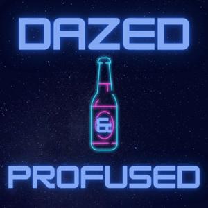 Dazed & Profused