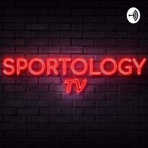 Sportology TV Podcast