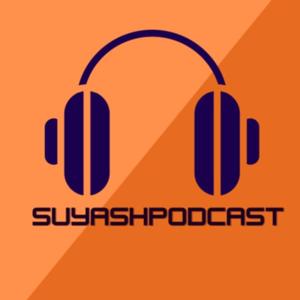 SuyashPodcast