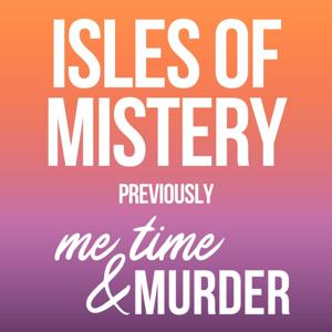 Isles of Mistery (previously me time & murder)