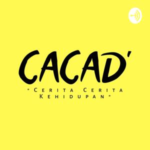 CACAD (Cerita Cerita Kehidupan)