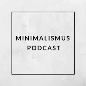 Minimalismus Podcast by Minimalismus Podcast