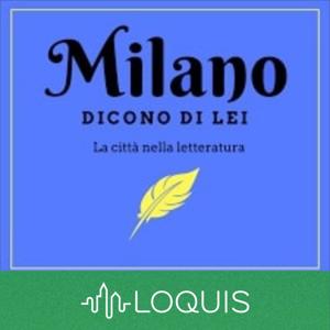 Milano, dicono di lei