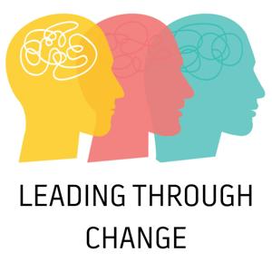 Leading Through Change