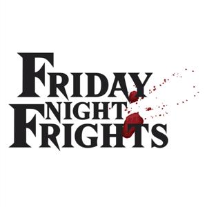 Friday Night Frights