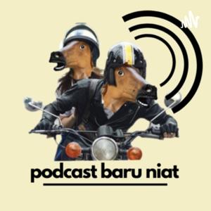 Podcast Baru Niat