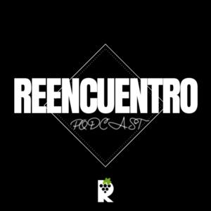 Reencuentro Podcast