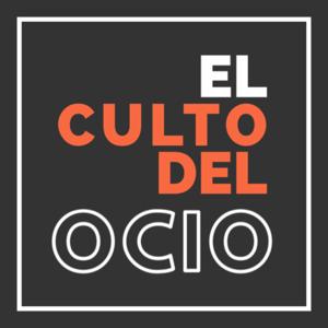 El Culto Del Ocio