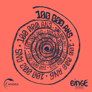 100 000 ans by Binge Audio / ANDRA