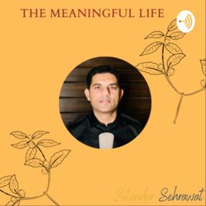 The Meaningful Life