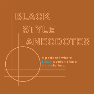 Black Style Anecdotes Podcast