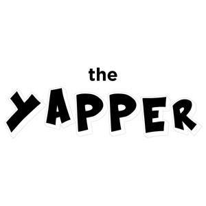 The Yapper!