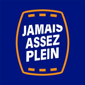 Jamais Assez Plein