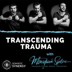 Transcending Trauma with Moniquea Spiteri by Extraordinary Media