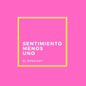 Sentimiento Menos Uno