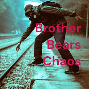 Brother Bears Chaos