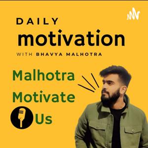 Malhotra Motivate Us